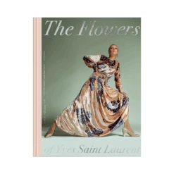 Flowers Of Yves Saint Laurent Book