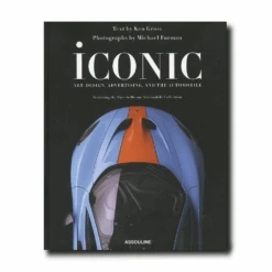Assouline Iconic: Art, Design, Advertising, And The Automobile Book