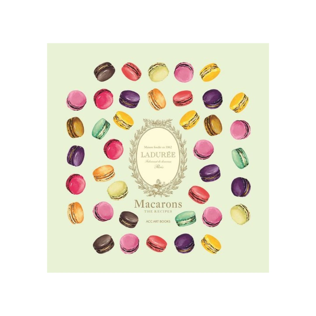 Ladurée Macarons: The Recipes Book 3 Ladurée Macarons: The Recipes Book